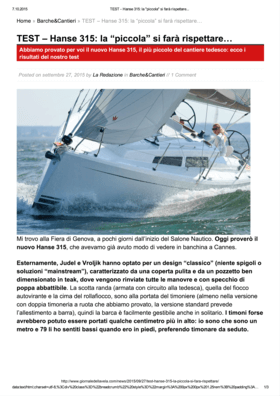Giornale Della Vela 09/2015: Hanse 315 Test Review - the "little one" with big respect (IT) | Hanse 315: the "little one" with big respect... Externally, Judel and Vroljik have opted for a "classic" design (no edges or "mainstream" solutions), characterized by a clean deck and a well-dimensioned teak cockpit, where all maneuvers are deferred and with a folding transom. | Hanse